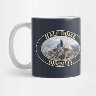 Half Dome at Yosemite National Park in California Mug